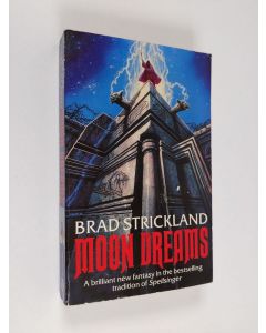 Kirjailijan Brad Strickland käytetty kirja Moondreams