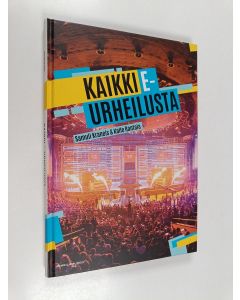 Kirjailijan Samuli Kraneis käytetty kirja Kaikki e-urheilusta