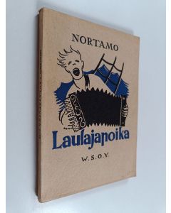 Kirjailijan Hjalmar Nortamo käytetty kirja Laulajapoika : lauluja ja nuotteja 1-2 (Yhteisnide)