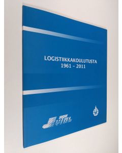 käytetty kirja Logistiikkakoulutusta 1961-2011