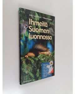 Kirjailijan Juha Laaksonen käytetty kirja Ihmeitä Suomen luonnossa