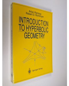 Kirjailijan Robert D. Richtmyer & Arlan Ramsay käytetty kirja Introduction to Hyperbolic Geometry