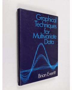 Kirjailijan Brian S. Everitt käytetty kirja Graphical techniques for multivariate data