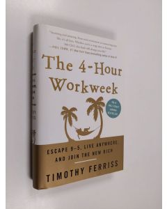 Kirjailijan Timothy Ferriss käytetty kirja The 4-hour workweek