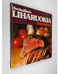 Kirjailijan Eeva Salonen käytetty kirja Herkullisia liharuokia