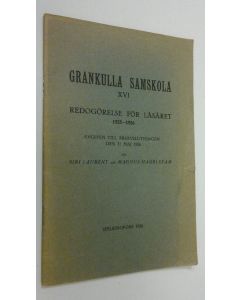 Kirjailijan Siri Laurent käytetty teos Grankulla samskola XVI : redogörelse för läsåret 1925-1926