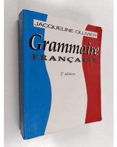 Kirjailijan Jacqueline Ollivier käytetty kirja Grammaire française