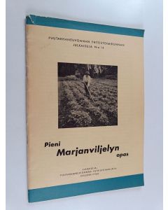 käytetty teos Pieni marjanviljelyn opas N:o 14