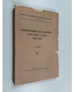 Kirjailijan K. E. Lindén käytetty kirja Förhållanden och sjukvård under kriget i Finland 1788-1790 (lukematon)