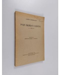 Kirjailijan Saima Harmaja käytetty kirja Saima Harmajan päiväkirjan lehtiä : vv. 1933-37