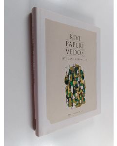 käytetty kirja Kivi, paperi, vedos : litografia Suomessa - Litografia Suomessa