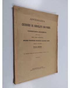 Kirjailijan Einar Heikel käytetty kirja Adversaria ad Ciceronis de consulatu suo poema : dissertatio academica