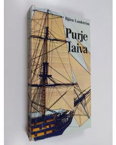 Kirjailijan Björn Landström käytetty kirja Purjelaiva : Papyrusveneestä täystakiloituun alukseen