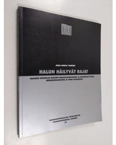 Kirjailijan Juha-Heikki Tihinen käytetty kirja Halun häilyvät rajat : Magnus Enckellin teosten maskuliinisuuksien ja feminiinisyyksien representaatioista ja itse luomisesta