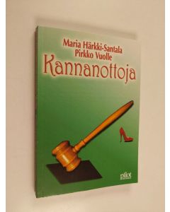 Kirjailijan Maria Härkki-Santala käytetty kirja Kannanottoja : kirjoituskokoelma