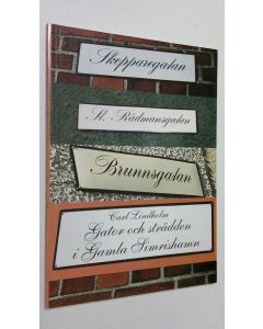 Kirjailijan Carl Lindholm käytetty kirja Gator och strädden i gamla Simrishamn