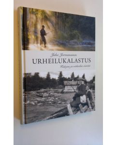 Kirjailijan Juha Jormanainen uusi kirja Urheilukalastus : kalojen ja vieheiden viemää (UUSI)