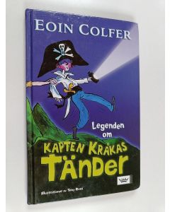 Kirjailijan Eoin Colfer käytetty kirja Legenden om kapten Kråkas tänder