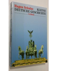 Kirjailijan Hagen Schulze käytetty kirja Kleine deutsche Geschichte