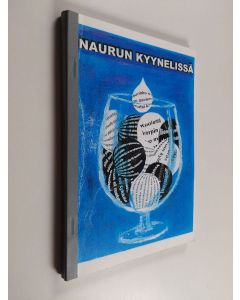 käytetty teos Naurun kyynelissä : Valkeakosken työväenopiston kirjoittajapiiri 1999