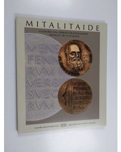 käytetty kirja Mitalitaide :  vuosikirja 2004 - Årsboken för medaljkonst 2004 -  Medallic art in Finland 2004