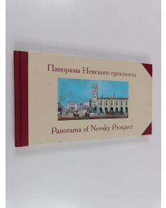 käytetty kirja Panorama Nevskogo prospekta : litografii, vypolnennye I. A. Ivanovym i P. S. Ivanovym po akvarelâm V. S. Sadovnikova v 1830-1835 godah = Panorama of Nevsky Prospect