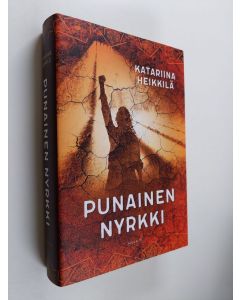 Kirjailijan Katariina Heikkilä uusi kirja Punainen nyrkki (UUSI)