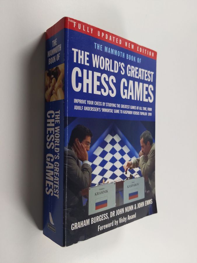Chess Book - Mammoth Book of the World's Greatest Chess Games Burgess Nunn  Emms