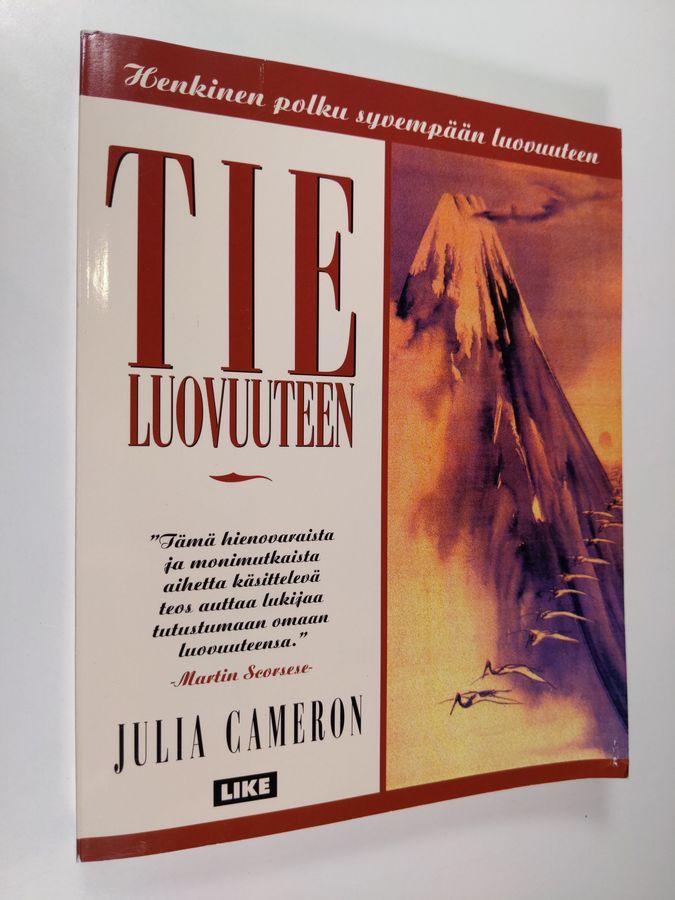 Julia Cameron : Tie luovuuteen : henkinen polku syvempään luovuuteen