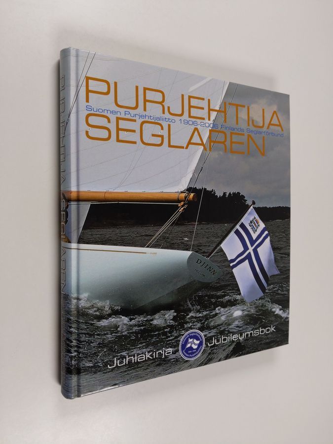 Osta : Purjehtija : Suomen purjehtijaliitto 1906-2006 = Seglaren : Finlands  seglarförbund 1906-2006 - Seglaren : Finlands seglarförbund 1906-2006 -  Suomen purjehtijaliitto 1906-2006 - Finlands seglarförbund | |  Antikvariaatti Finlandia Kirja