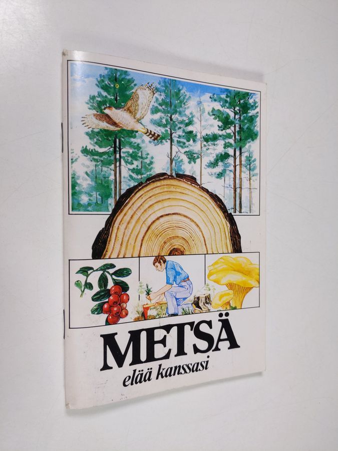 Suomen metsäyhdistys : Metsä elää kanssasi