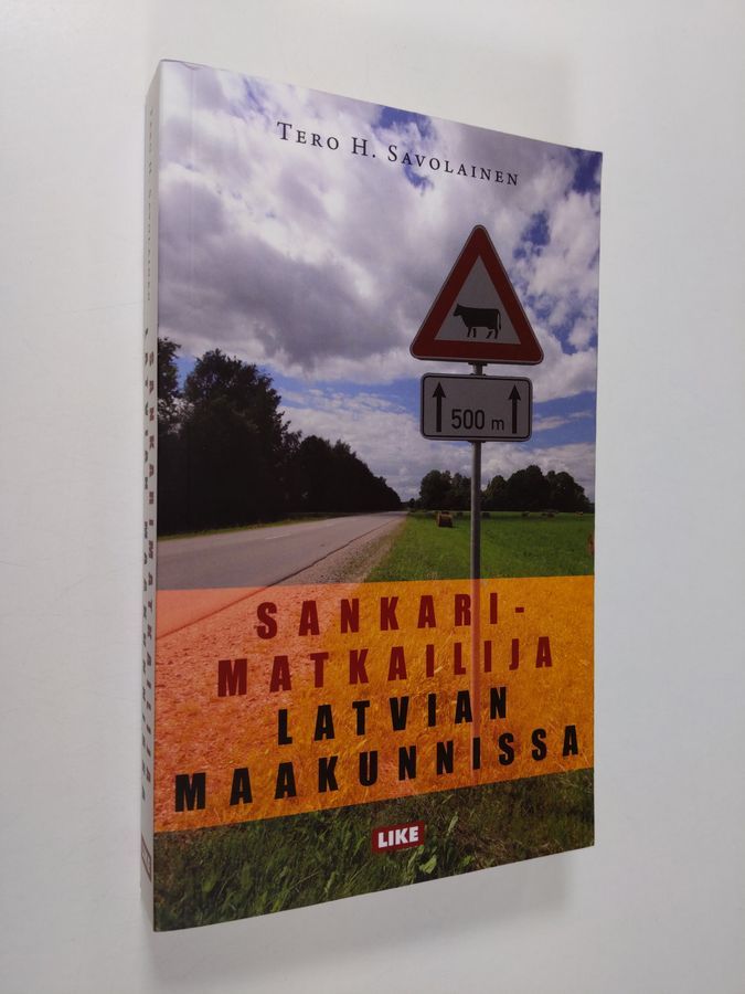 Buy Savolainen: Sankarimatkailija Latvian maakunnissa | Tero H. Savolainen  | Used Book Store Finlandia Kirja