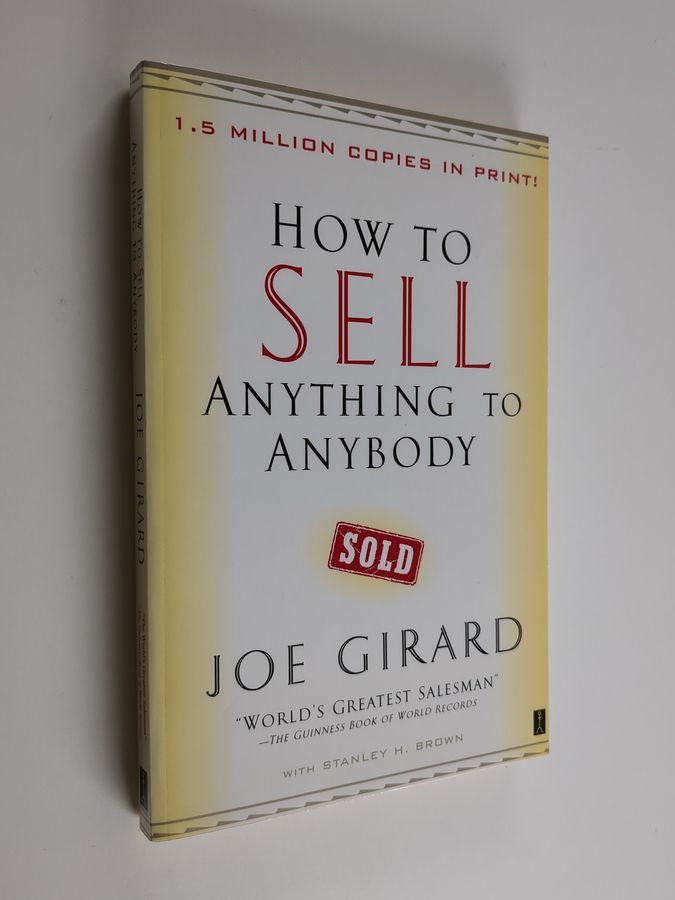 How to Sell Anything to Anybody