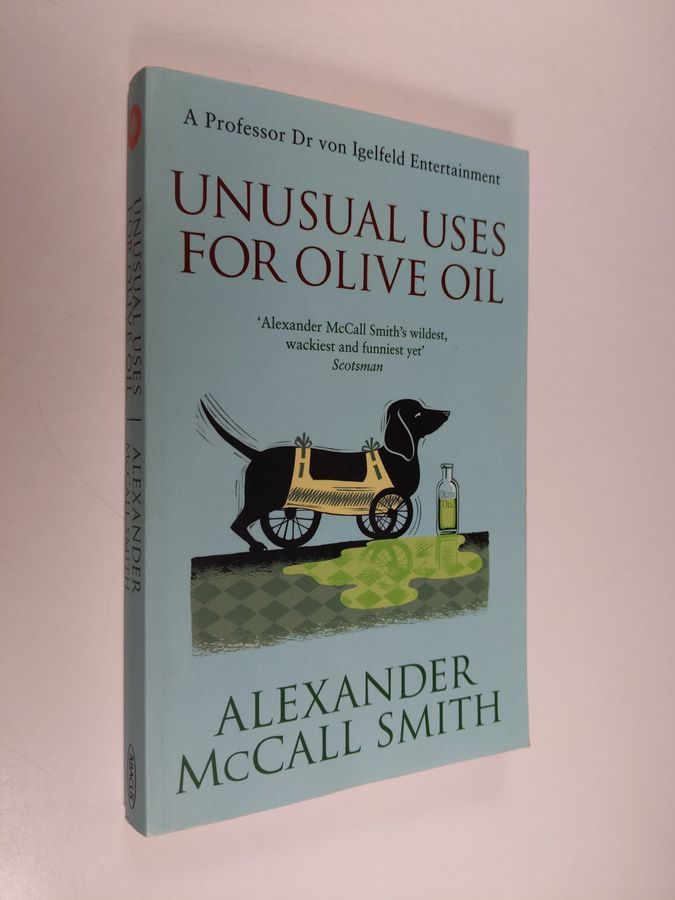 Alexander McCall Smith Unusual Uses for Olive Oil