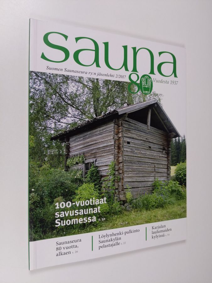 Sauna-lehti 2/2017 : Suomen Saunaseura ry:n jäsenlehti