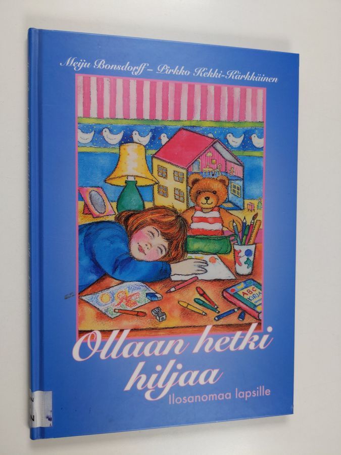 Osta Bonsdorff: Ollaan hetki hiljaa : ilosanomaa lapsille | Meiju Bonsdorff  | Antikvariaatti Finlandia Kirja