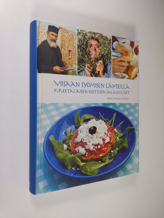 Osta Tuominen-Gialitaki: Viisaan syömisen lähteillä : kreetalaisen keittiön  salaisuudet | Merja Tuominen-Gialitaki | Antikvariaatti Finlandia Kirja