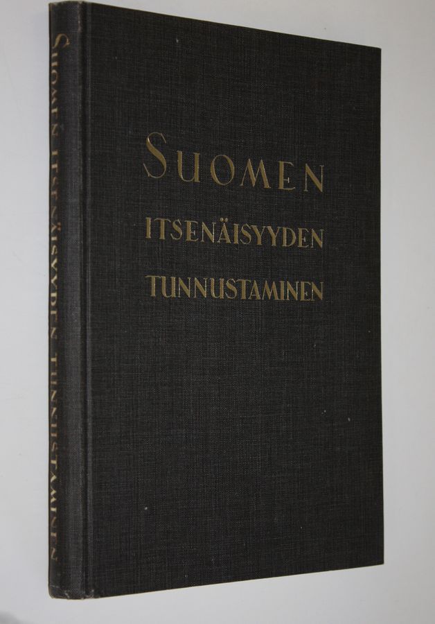 Osta Pakaslahti: Suomen itsenäisyyden tunnustaminen : asiakirjakokoelma |  Aaro Pakaslahti | Antikvariaatti Finlandia Kirja