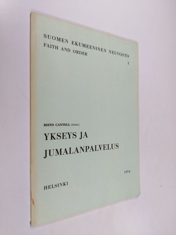 Ykseys ja jumalanpalvelus : Kuopiossa  pidetyn Suomen ekumeenisen  neuvoston ja Kuopion kesäyliopiston järjestämän jumalanpalvelusseminaarin  aineistoa