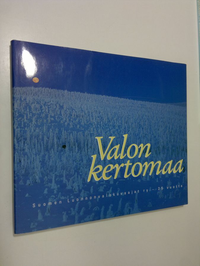 Osta : Valon kertomaa : Suomen luonnonvalokuvaajat ry 25 vuotta | |  Antikvariaatti Finlandia Kirja