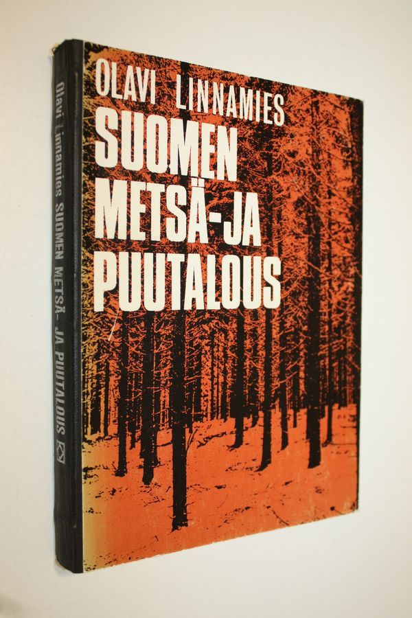 Olavi Linnamies : Suomen metsä- ja puutalous