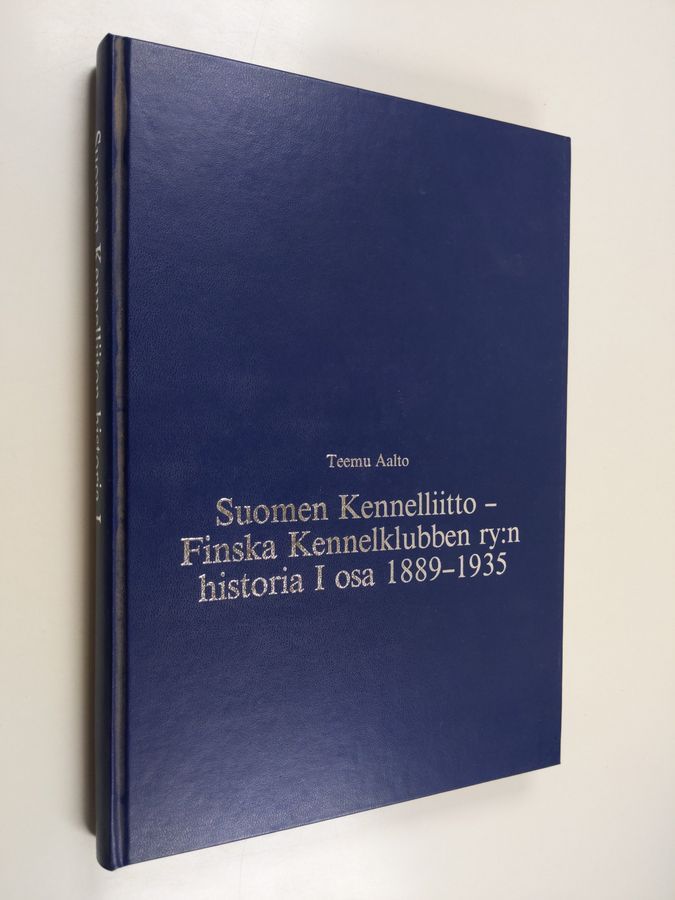 Teemu Aalto : Suomen kennelliitto - Finska kennelklubben ry:n historia, 1  osa - 1889-1935