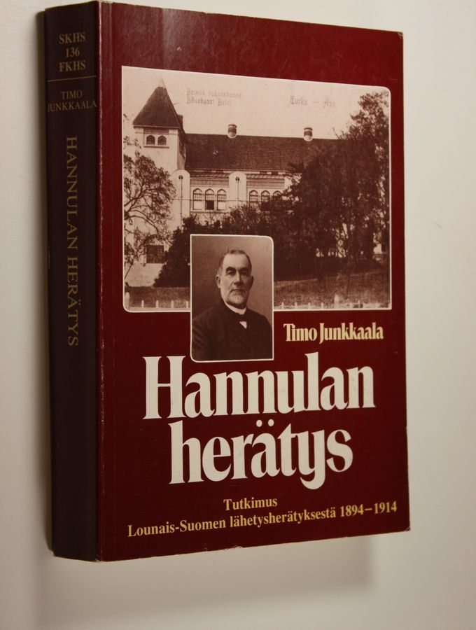 Osta Junkkaala: Hannulan herätys : tutkimus Lounais-Suomen  lähetysherätyksestä 1894-1914 = The Hannula revival : a study of a  missions-centered revival at the beginning of the twentieth century in  southwestern Finlan | Timo