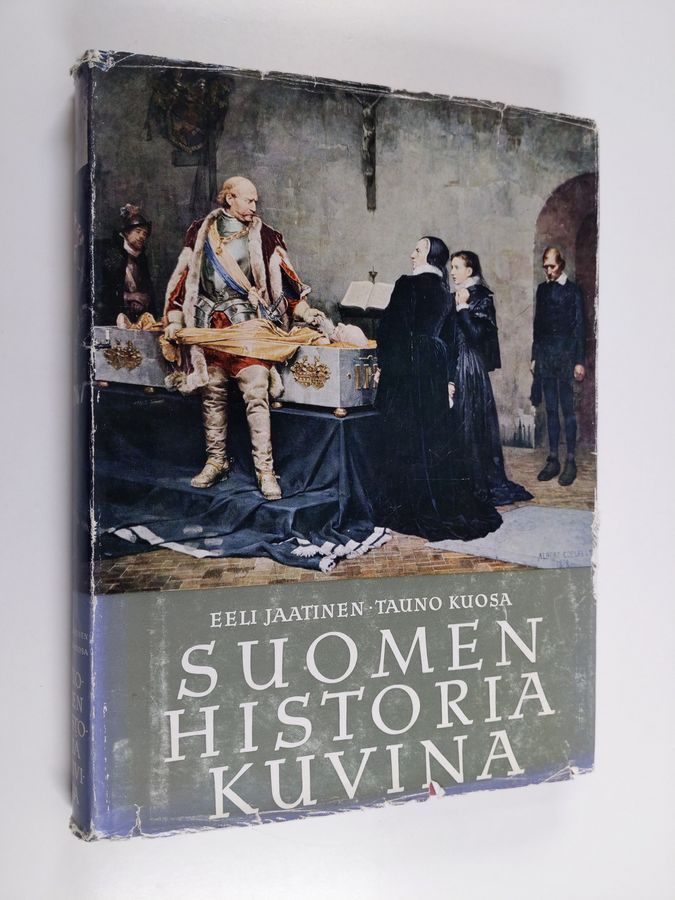 Osta Jaatinen: Suomen historia kuvina | Eeli Jaatinen | Antikvariaatti  Finlandia Kirja