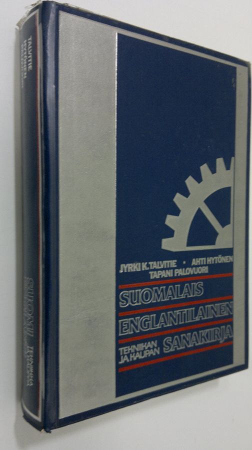Osta Talvitie: Suomalais-englantilainen tekniikan ja kaupan sanakirja |  Jyrki K. Talvitie | Antikvariaatti Finlandia Kirja