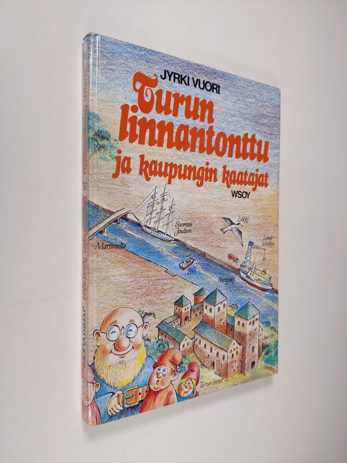 Osta Vuori: Turun linnantonttu ja kaupungin kaatajat | Jyrki Vuori |  Antikvariaatti Finlandia Kirja