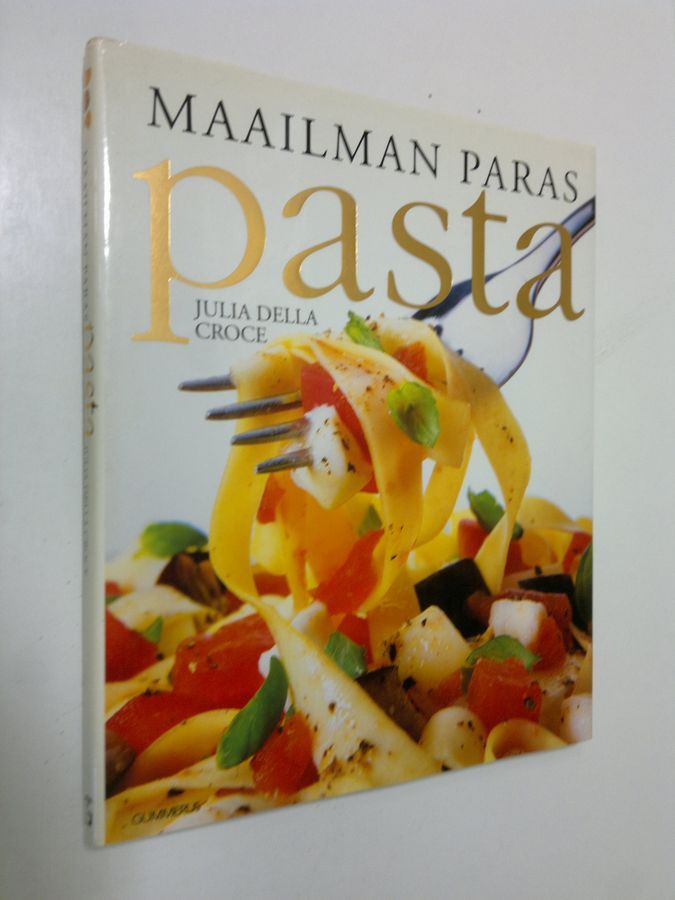 Osta Della Croce: Maailman paras pasta | Julia Della Croce | Antikvariaatti  Finlandia Kirja