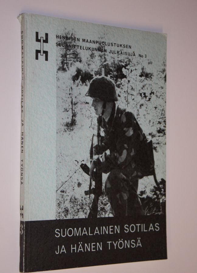 Buy : Suomalainen sotilas ja hänen työnsä : Suomalainen sotilaspsykologia,  sen tarve ja sille asetettavat tehtävät, tarvittava suoritusorganisaatio  henkilöstöineen sekä työn yleinen järjestely puolustusvoim | | Used Book  Store Finlandia Kirja