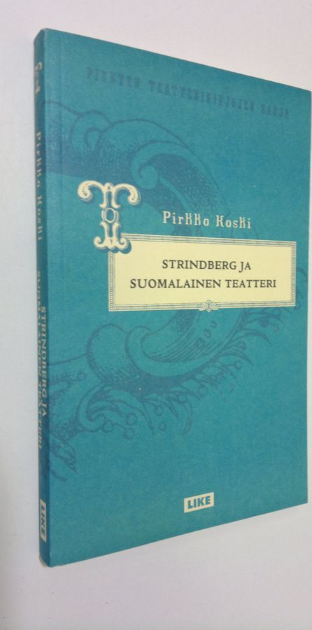 Osta Koski: Strindberg ja suomalainen teatteri | Pirkko Koski |  Antikvariaatti Finlandia Kirja