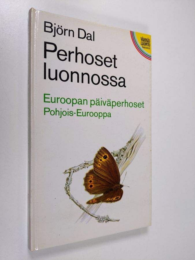 Osta Dal: Perhoset luonnossa : Euroopan päiväperhoset, Pohjois-Eurooppa |  Björn Dal | Antikvariaatti Finlandia Kirja